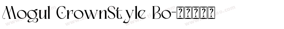 Mogul CrownStyle Bo字体转换